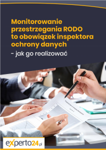 Monitorowanie przestrzegania RODO to obowiązek inspektora ochrony